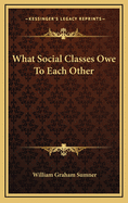 What Social Classes Owe To Each Other