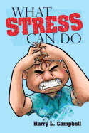 What Stress Can Do