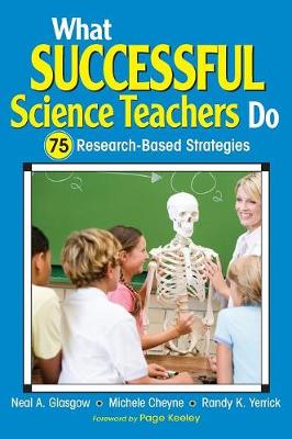 What Successful Literacy Teachers Do: 70 Research-Based Strategies for Teachers, Reading Coaches, and Instructional Planners - Glasgow, Neal A, and Farrell, Thomas S C