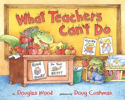 What Teachers Can't Do - Wood, Douglas