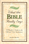 What the Bible Really Says - Barthel, Manfred, and Howson, Mark