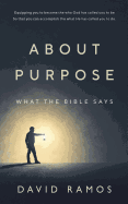 What the Bible Says about Purpose