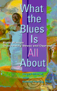 What the Blues Is All About: Black Women Overcoming Stress and Depression