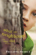 What the Neighbours Did and Other Stories