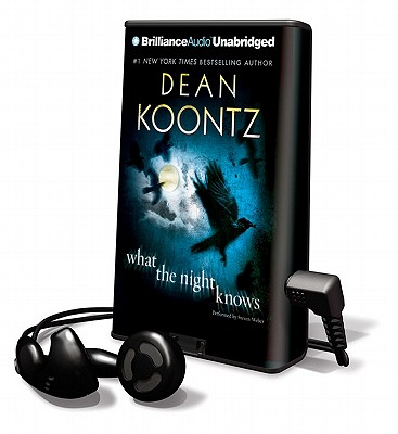 What the Night Knows - Koontz, Dean R, and Weber, Steven, Professor (Read by)