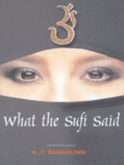 What the Sufi Said - Asher, R. E.