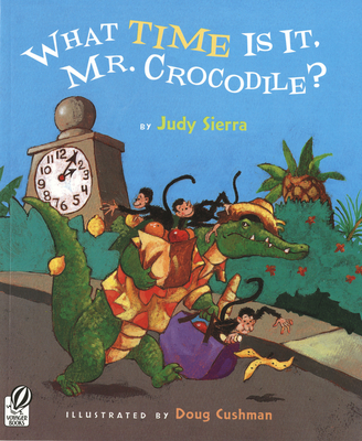What Time Is It, Mr. Crocodile? - Sierra, Judy