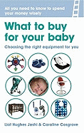 What to Buy for Your Baby: Choosing the Equipment That's Right for You