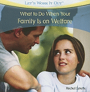 What to Do When Your Family Is on Welfare