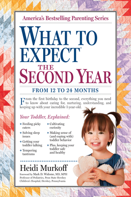 What to Expect the Second Year: From 12 to 24 Months - Murkoff, Heidi