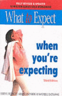 What to Expect When You'RE Expecting - Eisenberg