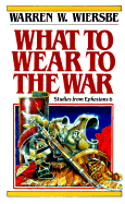What to Wear to the War