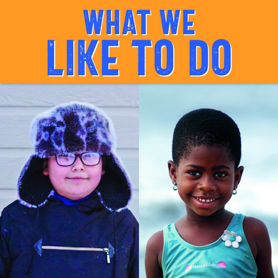What We Like to Do: English Edition - Ittusardjuat, Monica, and Knowles, Kathy