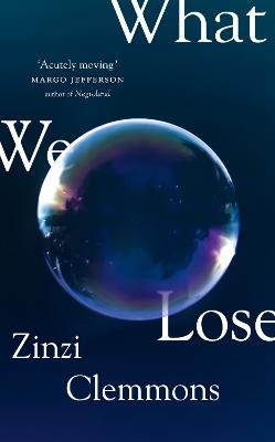 What We Lose - Clemmons, Zinzi