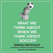 What We Think about When We Think about Soccer