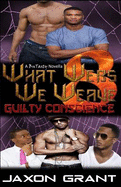 What Webs We Weave 8: Guilty Conscience