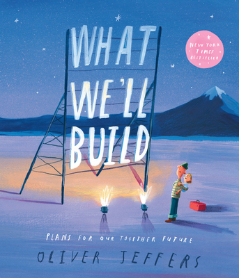 What We'll Build: Plans for Our Together Future - Jeffers, Oliver (Read by)