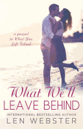 What We'll Leave Behind