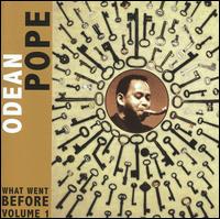 What Went Before, Vol. 1 - Odean Pope