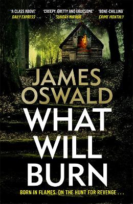 What Will Burn - Oswald, James