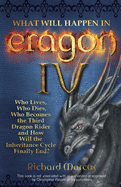 What Will Happen in Eragon IV: Who Lives, Who Dies, Who Becomes the Third Dragon Rider and How Will the Inheritance Cycle Finally End?