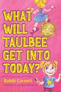 What Will Taulbee Get Into Today?