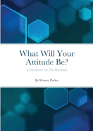 What Will Your Attitude Be?