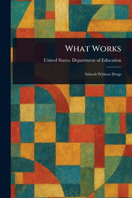 What Works - Education, United States Department of