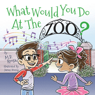What Would You Do at the Zoo?