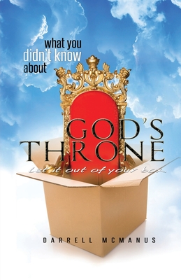 What You Didn't Know About God's Throne - McManus, Darrell