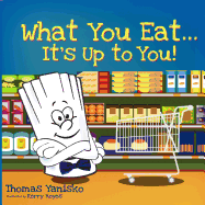 What You Eat It's Up to You