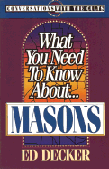 What You Need to Know About-- Masons