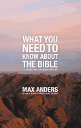 What You Need to Know about the Bible: 12 Lessons That Can Change Your Life