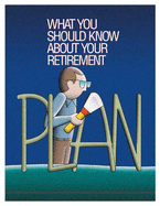 What You Should Know about Your Retirement Plan