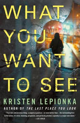 What You Want to See - Lepionka, Kristen