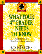 What Your 4th Grader Needs to Know - Hirsch, E D, Jr.