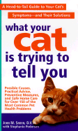What Your Cat Is Trying to Tell You - Simon, John M, D.V.M., and Pedersen, Stephanie