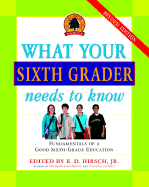 What Your Sixth Grader Needs to Know: Fundamentals of a Good Sixth-Grade Education