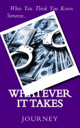 Whatever It Takes: When You Think You Know Someone