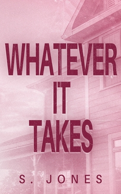 Whatever It Takes - Jones, S