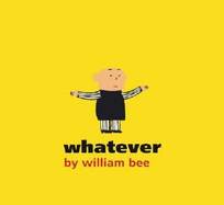 Whatever