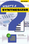 What's a Synthesizer?: Simple Answers to Common Questions