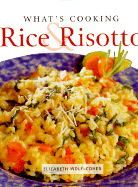 What's Cooking Rice & Risotto - Wolf-Cohen, Elizabeth