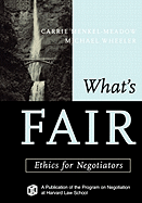 What's Fair: Ethics for Negotiators