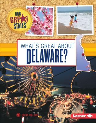 What's Great about Delaware? - Dillard, Sheri