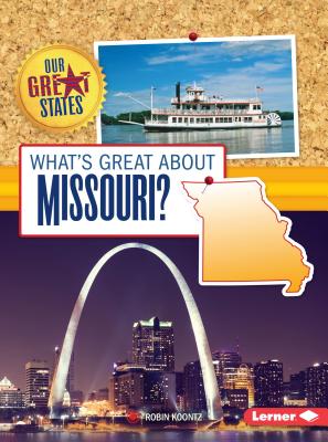 What's Great about Missouri? - Koontz, Robin Michal