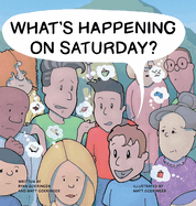 What's Happening on Saturday?