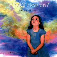 What's Heaven? - Shriver, Maria