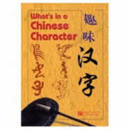 What's in a Chinese Character? Simplified Characters - Tan, Huay Peng a
