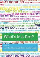 What's in a Text? Inquiries into the Textual Cornucopia